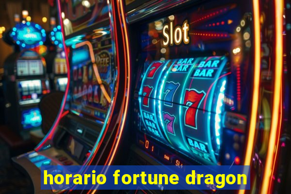 horario fortune dragon